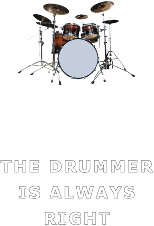 Nadruk The drummer is always right - Przód