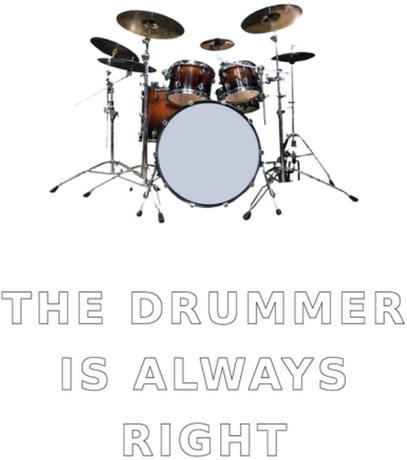 Nadruk The drummers is always right - Przód